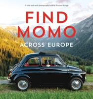 Find Momo across Europe: Another Hide and Seek Photography Book 1683691067 Book Cover