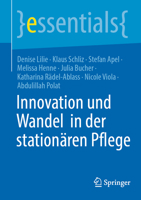 Innovation und Wandel in der stationären Pflege (essentials) (German Edition) 3662707853 Book Cover