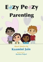Eazy Peazy Parenting B0GK59NTQL Book Cover