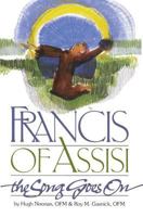 Francis of Assisi: The Song Goes on 0867162503 Book Cover