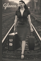 Glance: Passion, Desire, Dream, Love, Lust, Sinsful Thoughts. All This Things are.. Pin Up Girls! - Journal 6" x 9" - Lined (Dream & Sins) 1686925387 Book Cover