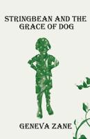Stringbean and the Grace of Dog 1939056160 Book Cover
