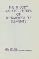 The theory and properties of thermocouple elements (ASTM special technical publication) 0803100744 Book Cover