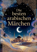 Die besten arabischen Märchen (German Edition) 3384771591 Book Cover