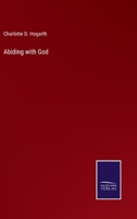 Abiding With God: A Narrative 1144883148 Book Cover