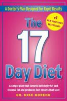 The 17 Day Diet: A Doctor's Plan Designed for Rapid Results 0615419178 Book Cover