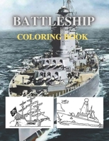 Battleship Coloring Book: 31 Large Images 8.5” X 11” Military coloring book for adults and kids B08PJGB3RT Book Cover