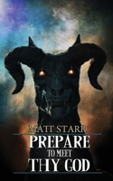 Prepare to Meet Thy God 1947227548 Book Cover