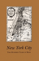 New York City: Two Hundred Years in Maps: From the Thomas M. Whitehead Collection of Books about Books B002N679BC Book Cover