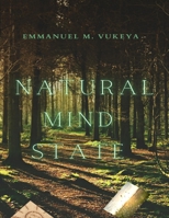 Natural Mind State B0C81HBDFQ Book Cover