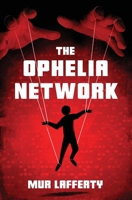 The Ophelia Network 1614506329 Book Cover