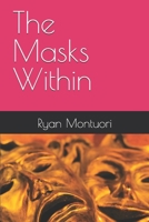 The Masks Within B0DGLMBBL8 Book Cover