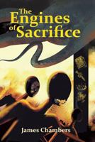 The Engines of Sacrifice 1725852330 Book Cover