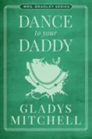 Dance to Your Daddy 0786256710 Book Cover