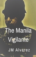 The Manila Vigilante B09MYVXHXQ Book Cover