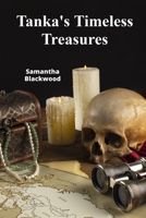 Tanka's Timeless Treasures: A Collection of Concise Poems on Enduring Themes B0DY15JP5L Book Cover