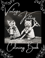 Vintage Kitties Coloring Book B09767YLBQ Book Cover