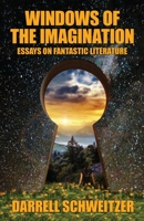 Windows of the Imagination: Essays on Fantastic Literature 1880448602 Book Cover