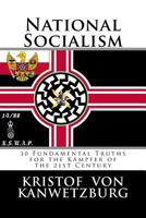 National Socialism: 30 Fundamental Truths for the K�mpfer of the 21st Century 1545492824 Book Cover