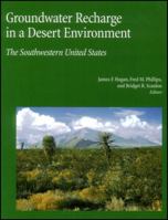 Groundwater Recharge In A Desert Environment: The Southwestern United States. (Water Science and Application) 0875903584 Book Cover