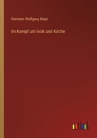 Im Kampf um Volk und Kirche 3368419900 Book Cover