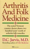 Arthritis and Folk Medicine 0449209229 Book Cover