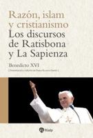 Razón, islam y cristianismo: Los discursos de Ratisbona y La Sapienza (Spanish Edition) 8432165212 Book Cover