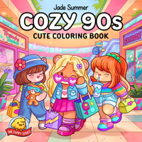 Cozy 90s: Cute Coloring Book (The Comfy Series) B0H35G7L9F Book Cover