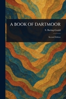 A Book of Dartmoor 1023237784 Book Cover