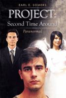 Project: Second Time Around: Paranormal 1493154257 Book Cover