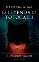 La leyenda de Totocalli (Garras y alma) (Spanish Edition) B0DYWLCWRN Book Cover