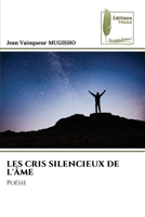 Les Cris Silencieux de l'Âme (French Edition) 6209802222 Book Cover