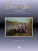 Selection from Edward Grieg Lyric Pieces: Piano Solos by Master Composers of the Period (Belwin Edition: Piano Masters) 0769299695 Book Cover
