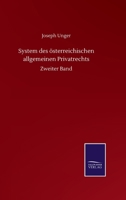 System des österreichischen allgemeinen Privatrechts: Zweiter Band (German Edition) 3743405792 Book Cover