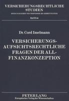 Versicherungsaufsichtsrechtliche Fragen Der Allfinanzkonzeption 363130711X Book Cover