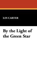 By the Light of the Green Star 0879977426 Book Cover