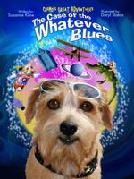 Cosmo's Great Adventures, The Case of the Whatever Blues 0982370202 Book Cover