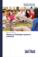 Reforma fińskiego systemu edukacji 6200810583 Book Cover