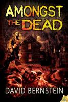 Amongst the Dead 161921069X Book Cover