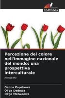 Percezione del colore nell'immagine nazionale del mondo: una prospettiva interculturale 6204106708 Book Cover