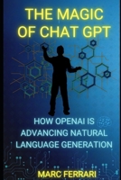 How OpenAI is Advancing Natural Language Generation B0BXMKQXG9 Book Cover