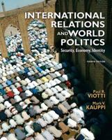 International Relations and World Politics: Security, Economy, Identity