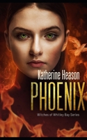 Phoenix: Witches of Whitley Bay book 3 B08RC1KF8Z Book Cover
