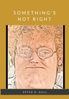 Something's Not Right 1326955063 Book Cover