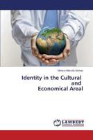 Identity in the Cultural and Economical Areal 3659596531 Book Cover