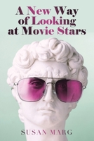 A New Way of Looking at Movie Stars 1669862313 Book Cover