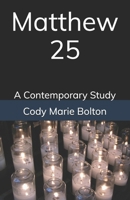 Matthew 25: A Contemporary Study B0G4JQQ5W1 Book Cover