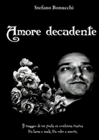 Amore decadente (Italian Edition) 1304805336 Book Cover