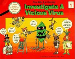 Five Kids & A Monkey Investigate a Vicious Virus (Five Kids & a Monkey, Series 1) 0965395502 Book Cover
