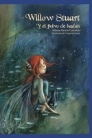 Willow Stuart y el polvo de hadas B08SGMZZTP Book Cover